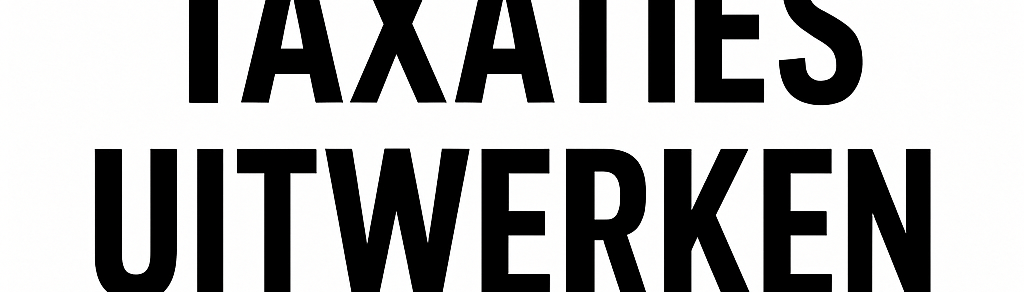 Taxaties Uitwerken